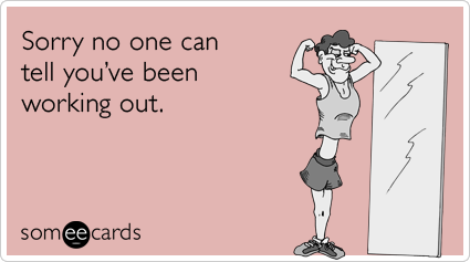 sorry-workout-still-fat-weak-apology-ecards-someecards